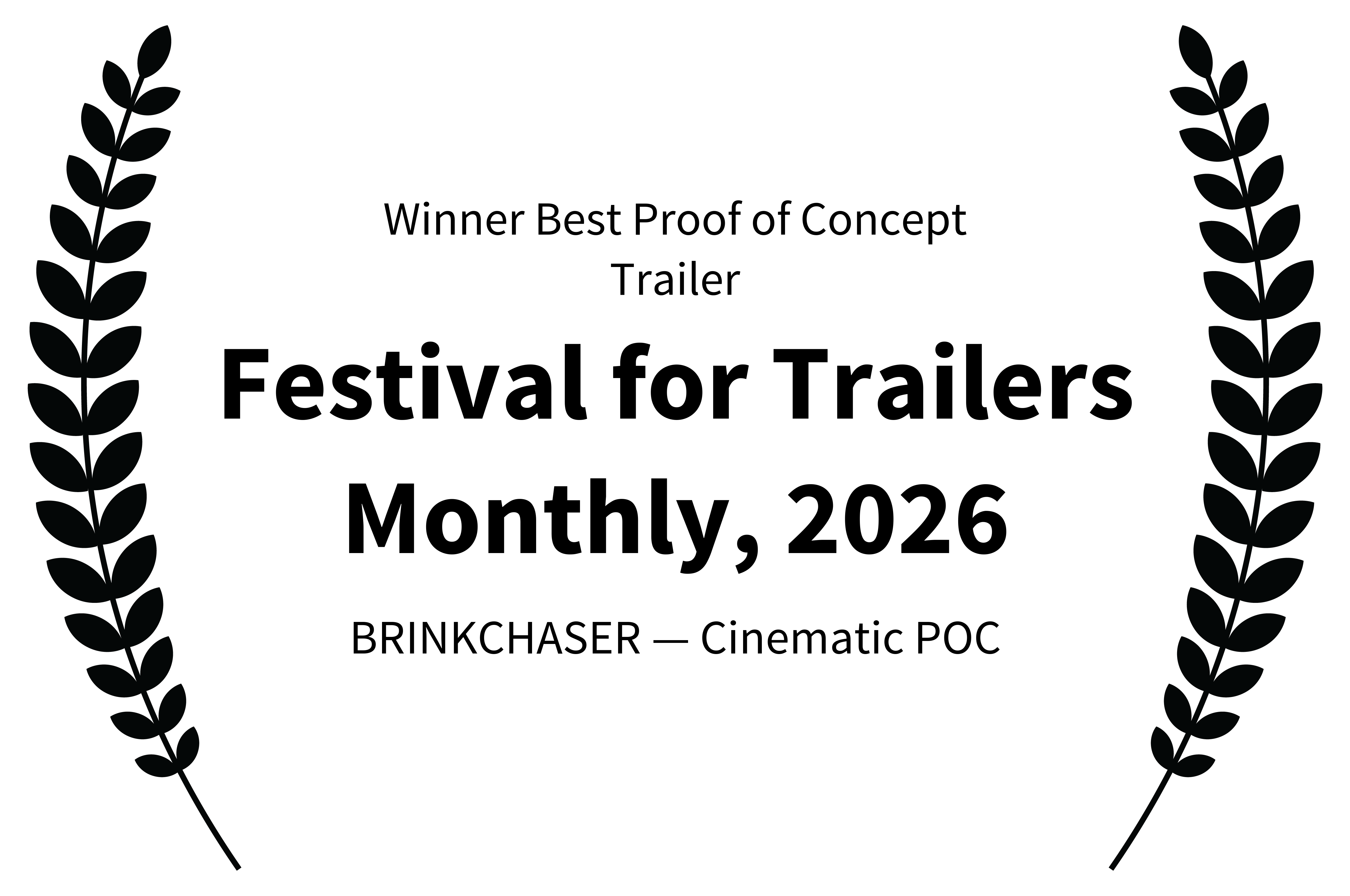 BRINKCHASER — Winner, Best Proof of Concept Trailer, Festival for Trailers Monthly 2026
